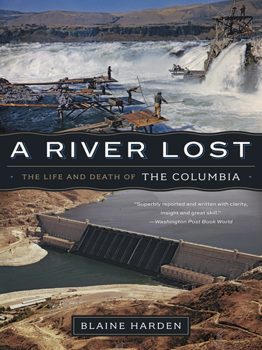 Title details for A River Lost by Blaine Harden - Wait list